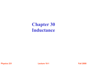 Chapter 30 Inductance Fall 2008 Physics 231