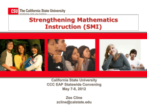 Strengthening Mathematics Instruction (SMI) California State University CCC EAP Statewide Convening