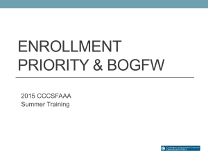 ENROLLMENT PRIORITY &amp; BOGFW 2015 CCCSFAAA Summer Training