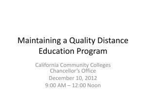 Maintaining a Quality Distance Education Program California Community Colleges Chancellor’s Office