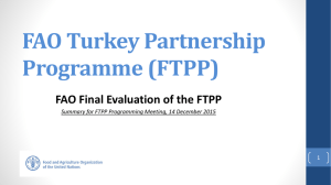 FAO Turkey Partnership Programme (FTPP) FAO Final Evaluation of the FTPP