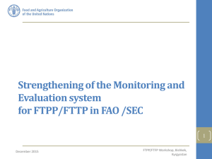 Strengthening of the Monitoring and Evaluation system for FTPP/FTTP in FAO /SEC 1