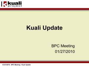 Kuali Update BPC Meeting 01/27/2010 01/27/2010:  BPC Meeting - Kuali Update