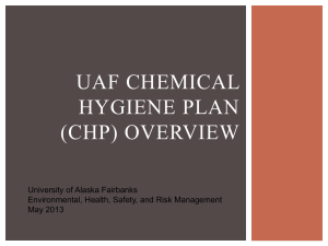 UAF CHEMICAL HYGIENE PLAN (CHP) OVERVIEW University of Alaska Fairbanks