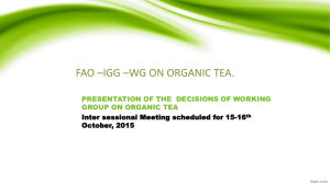 FAO –IGG –WG ON ORGANIC TEA. GROUP ON ORGANIC TEA