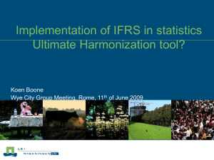 Implementation of IFRS in statistics Ultimate Harmonization tool? Koen Boone