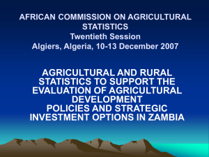 AGRICULTURAL AND RURAL STATISTICS TO SUPPORT THE EVALUATION OF AGRICULTURAL DEVELOPMENT