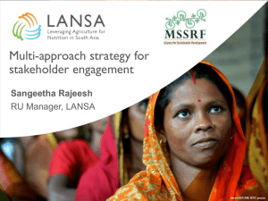 Multi-approach strategy for stakeholder engagement Sangeetha Rajeesh RU Manager, LANSA