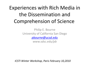 Experiences with Rich Media in the Dissemination and Comprehension of Science