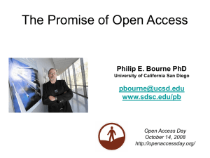The Promise of Open Access Philip E. Bourne PhD  www.sdsc.edu/pb