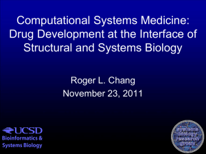 Computational Systems Medicine: Drug Development at the Interface of Roger L. Chang