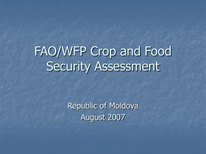 FAO/WFP Crop and Food Security Assessment Republic of Moldova August 2007