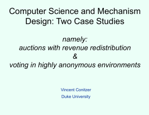 Computer Science and Mechanism Design: Two Case Studies namely: auctions with revenue redistribution