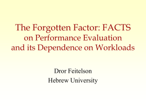 The Forgotten Factor: FACTS on Performance Evaluation and its Dependence on Workloads