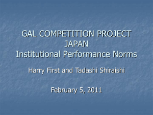 GAL COMPETITION PROJECT JAPAN Institutional Performance Norms Harry First and Tadashi Shiraishi