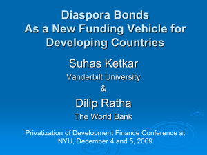 Diaspora Bonds As a New Funding Vehicle for Developing Countries Suhas Ketkar