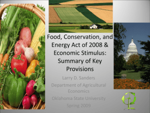 Food, Conservation, and Energy Act of 2008 &amp; Economic Stimulus: Summary of Key