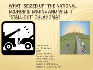 WHAT “SEIZED-UP” THE NATIONAL ECONOMIC ENGINE AND WILL IT “STALL-OUT” OKLAHOMA?