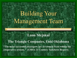 Building Your Management Team Leon Stejskal The Triangle Companies, Enid Oklahoma