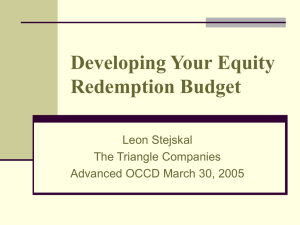 Developing Your Equity Redemption Budget Leon Stejskal The Triangle Companies