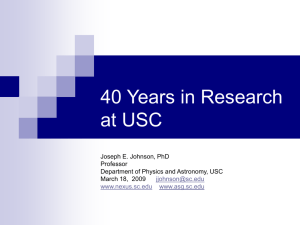 40 Years in Research at USC Joseph E. Johnson, PhD Professor