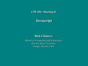 Javascript CPI 101: Meeting 8 Rick Chimera School of Computing and Informatics