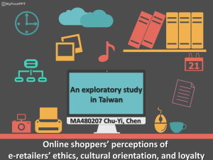 Online shoppers’ perceptions of e-retailers’ ethics, cultural orientation, and loyalty in Taiwan