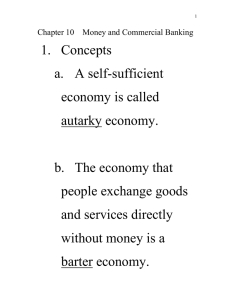 1.  Concepts a.  A self-sufficient economy is called autarky economy.