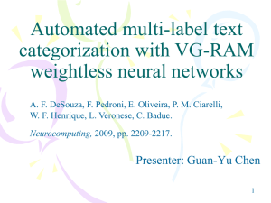 Automated multi-label text categorization with VG-RAM weightless neural networks Presenter: Guan-Yu Chen