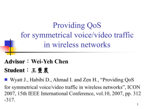 Providing QoS for symmetrical voice/video traffic in wireless networks Advisor