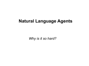 Natural Language Agents Why is it so hard?