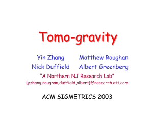 Tomo-gravity Yin Zhang Matthew Roughan Nick Duffield