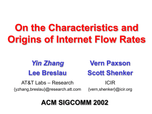 On the Characteristics and Origins of Internet Flow Rates ACM SIGCOMM 2002