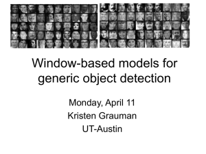 Window-based models for generic object detection Monday, April 11 Kristen Grauman