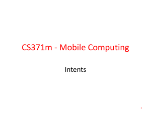 CS371m - Mobile Computing Intents 1