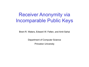 Receiver Anonymity via Incomparable Public Keys Department of Computer Science