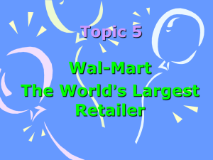 Wal-Mart The World’s Largest Retailer Topic 5