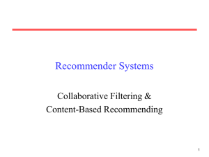 Recommender Systems Collaborative Filtering &amp; Content-Based Recommending 1