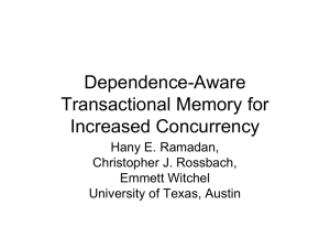 Dependence-Aware Transactional Memory for Increased Concurrency Hany E. Ramadan,