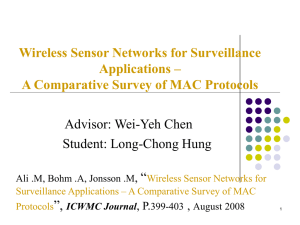 Wireless Sensor Networks for Surveillance Applications – Advisor: Wei-Yeh Chen