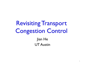 Revisiting Transport Congestion Control Jian He UT Austin