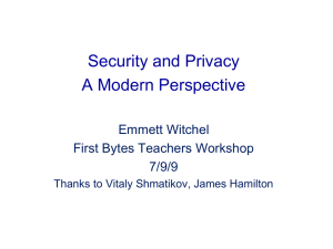 Security and Privacy A Modern Perspective Emmett Witchel First Bytes Teachers Workshop