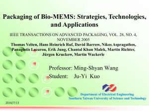 Packaging of Bio-MEMS: Strategies, Technologies, and Applications Robot and Servo Drive Lab.