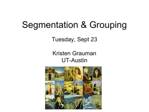 Segmentation &amp; Grouping Tuesday, Sept 23 Kristen Grauman UT-Austin