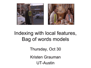 Indexing with local features, Bag of words models Thursday, Oct 30 Kristen Grauman