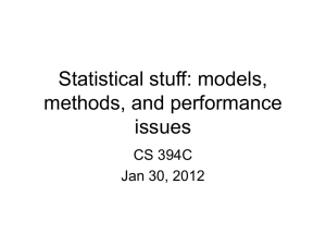 Statistical stuff: models, methods, and performance issues CS 394C