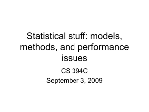 Statistical stuff: models, methods, and performance issues CS 394C