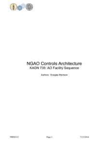NGAO Controls Architecture KAON 735: AO Facility Sequence  Authors:  Douglas Morrison