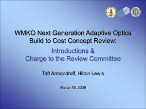 WMKO Next Generation Adaptive Optics Build to Cost Concept Review: Introductions &amp;