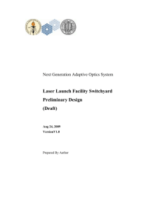 Laser Launch Facility Switchyard Preliminary Design (Draft)